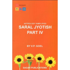 Astrology Simplified - Saral Jyotish (Part-IV)